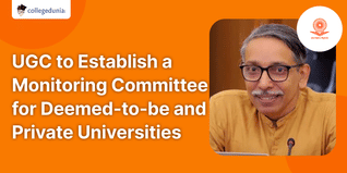 UGC Plans to Establish a Monitoring Committee for Deemed-to-be and Private Universities